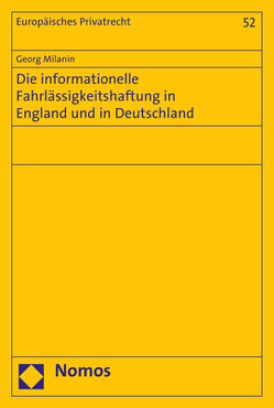 Die informationelle Fahrlässigkeitshaftung in England und in Deutschland von Milanin,  Georg