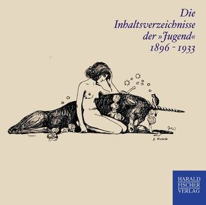 Die Inhaltsverzeichnisse der „Jugend“ 1896-1933