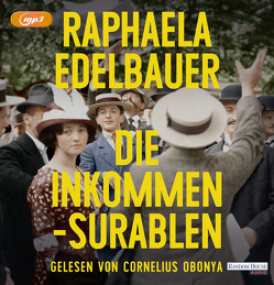 Die Inkommensurablen von Edelbauer,  Raphaela, Obonya,  Cornelius