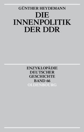 Die Innenpolitik der DDR von Heydemann,  Günther