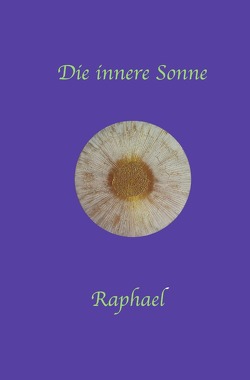 Die innere Sonne von Reiter,  Robert Raphael
