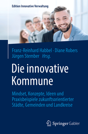 Die innovative Kommune von Habbel,  Franz-Reinhard, Robers,  Diane, Stember,  Jürgen