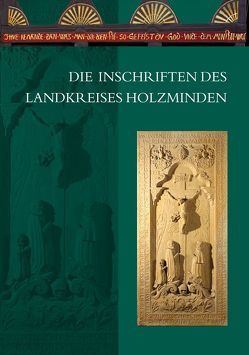 Die Inschriften des Landkreises Holzminden von Lampe,  Jörg H., Willing,  Meike