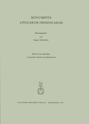 Die Inschriften in iberischer Schrift in Südfrankreich von Untermann,  Jürgen