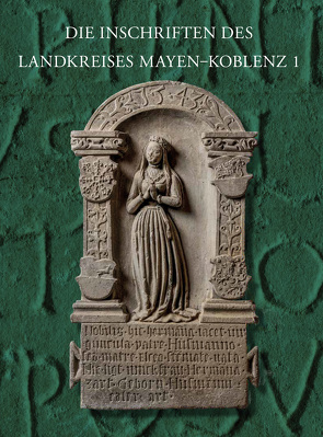 Die Inschriften Mayen-Koblenz 1 von Nikitsch,  Eberhard J.