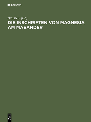 Die Inschriften von Magnesia am Maeander von Kern,  Otto