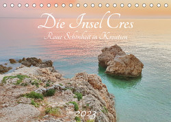 Die Insel Cres – Raue Schönheit in Kroatien (Tischkalender 2023 DIN A5 quer) von Schimmack,  Michaela