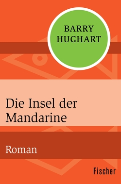 Die Insel der Mandarine von Götting,  Waltraud, Hughart,  Barry