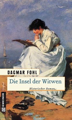 Die Insel der Witwen von Fohl,  Dagmar