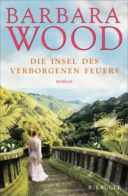 Die Insel des verborgenen Feuers von Cordes,  Veronika, Wood,  Barbara