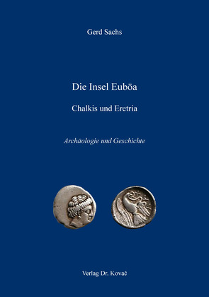 Die Insel Euböa – Chalkis und Eretria von Sachs,  Gerd