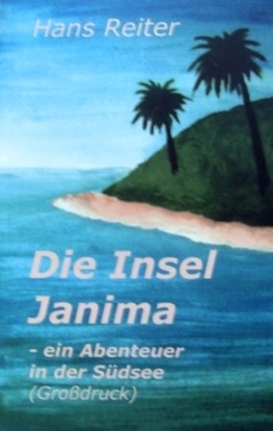 Die Insel Janima von Reiter,  Hans
