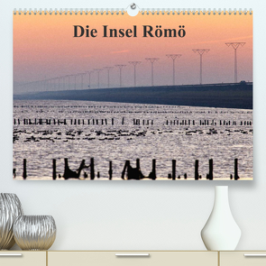 Die Insel Römö (Premium, hochwertiger DIN A2 Wandkalender 2022, Kunstdruck in Hochglanz) von Akrema-Photography, Neetze