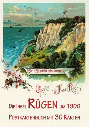 Die Insel Rügen und Stralsund um 1900 von Imhof,  Michael