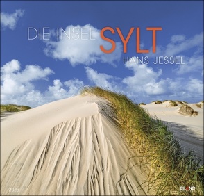 Die Insel Sylt Kalender 2023 von Hans Jessel. Wandkalender XXL mit den schönsten Fotos des bekannten Inselfotografen. Großer Wandkalender mit traumhaften Landschaftsfotos. von Eiland, Jessel,  Hans