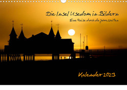 Die Insel Usedom in Bildern (Wandkalender 2023 DIN A3 quer) von Dumke,  Andreas