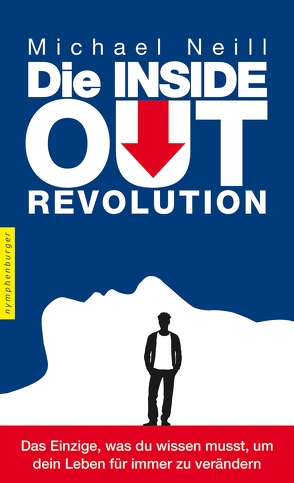 Die Inside-Out-Revolution von Neill,  Michael, Wallossek,  Michael
