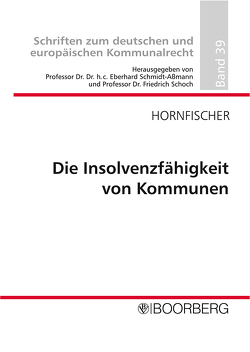 Die Insolvenzfähigkeit von Kommunen von Hornfischer,  Felix