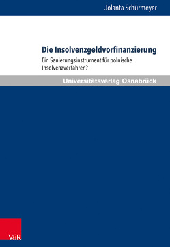 Die Insolvenzgeldvorfinanzierung von Schürmeyer,  Jolanta