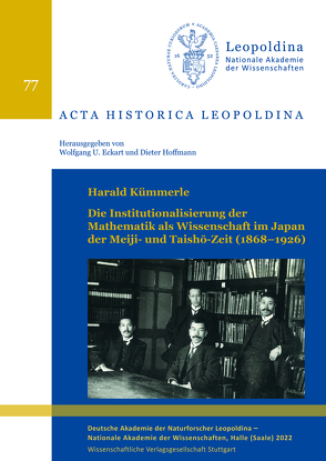Die Institutionalisierung der Mathematik als Wissenschaft im Japan der Meiji- und Taishō-Zeit (1868–1926) von Eckart,  Wolfgang, Hoffmann,  Dieter, Kümmerle,  Harald