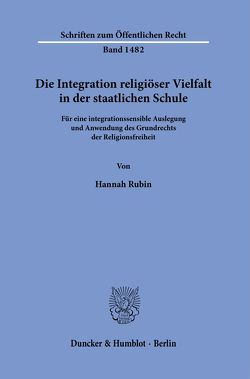 Die Integration religiöser Vielfalt in der staatlichen Schule. von Rubin,  Hannah