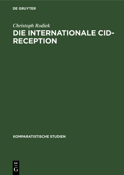 Die internationale Cid-Reception von Rodiek,  Christoph