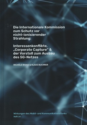Die Internationale Kommission zum Schutz vor nicht-ionisierender Strahlung: von Buchner,  Klaus, Rivasi,  Michèle