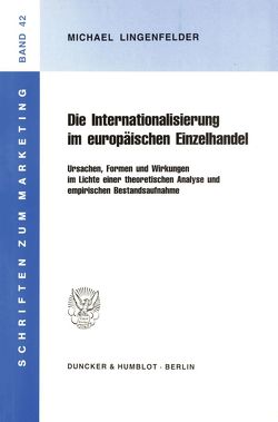 Die Internationalisierung im europäischen Einzelhandel. von Lingenfelder,  Michael