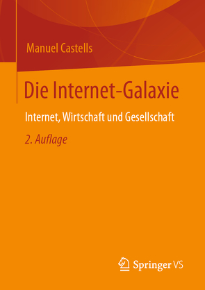 Die Internet-Galaxie von Castells,  Manuel, Kößler,  Reinhart