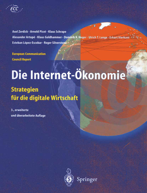 Die Internet-Ökonomie von Artope,  Alexander, Goldhammer,  Klaus, Heger,  Dominik K., Lange,  Ulrich T., Lopez-Escobar,  Esteban, Schrape,  Klaus, Silverstone,  Roger, Vierkant,  Eckart, Zerdick,  Axel