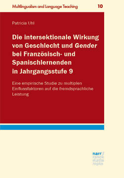 Die intersektionale Wirkung von Geschlecht und Gender bei Französisch- und Spanischlernenden in Jahrgangsstufe 9 von Uhl,  Patricia
