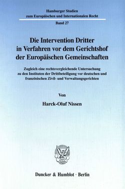 Die Intervention Dritter in Verfahren vor dem Gerichtshof der Europäischen Gemeinschaften. von Nissen,  Harck-Oluf