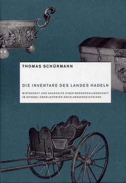 Die Inventare des Landes Hadeln von Schürmann,  Thomas