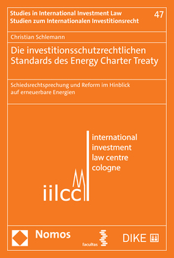 Die investitionsschutzrechtlichen Standards des Energy Charter Treaty von Schlemann,  Christian