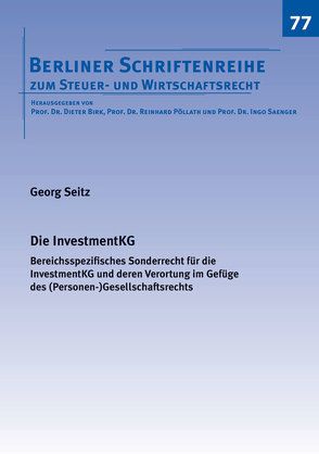 Die InvestmentKG von Seitz,  Georg