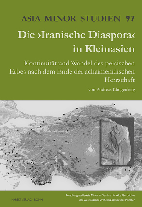 Die ›Iranische Diaspora‹ in Kleinasien von Klingenberg,  Andreas