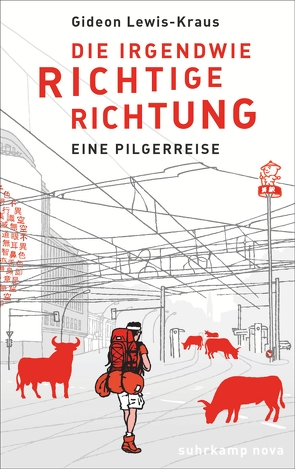 Die irgendwie richtige Richtung von Lewis-Kraus,  Gideon, Pletzinger,  Thomas