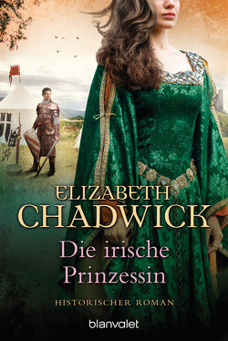 Die irische Prinzessin von Bader,  Nina, Chadwick,  Elizabeth