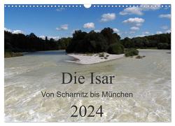 Die Isar – Von Scharnitz bis München (Wandkalender 2024 DIN A3 quer), CALVENDO Monatskalender von Franz,  Ingrid