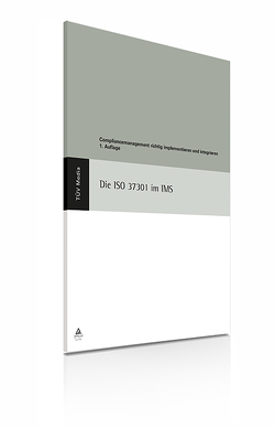 Die ISO 37301 im IMS (E-Book, PDF) von Kallmeyer,  Wolfgang