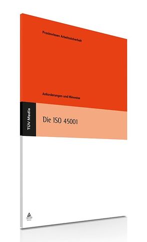 Die ISO 45001 von Ecker,  Frieder, Köchling,  Stephan