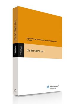 Die ISO 50001:2011 von Bashkim,  Ljutfiji, Beyer,  Markus, Meß,  Ralph