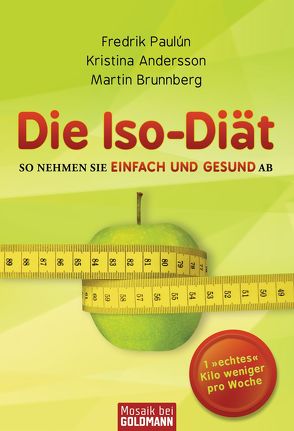 Die Iso-Diät von Andersson,  Kristina, Brunnberg,  Martin, Kuhn,  Wibke, Paulún,  Fredrik