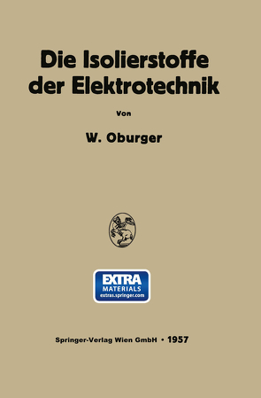 Die Isolierstoffe der Elektrotechnik von Oburger,  Wilhelm