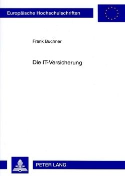 Die IT-Versicherung von Buchner,  Frank