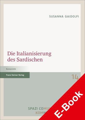 Die Italianisierung des Sardischen von Gaidolfi,  Susanna