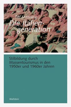 Die Italiengeneration von Manning,  Till