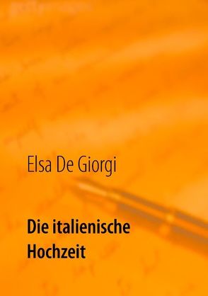 Die italienische Hochzeit von De Giorgi,  Elsa