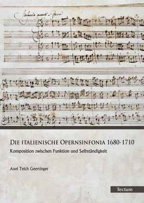 Die italienische Opernsinfonia 1680-1710 von Geertinger,  Axel Teich