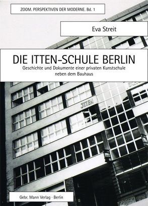Die Itten-Schule Berlin von Streit,  Eva